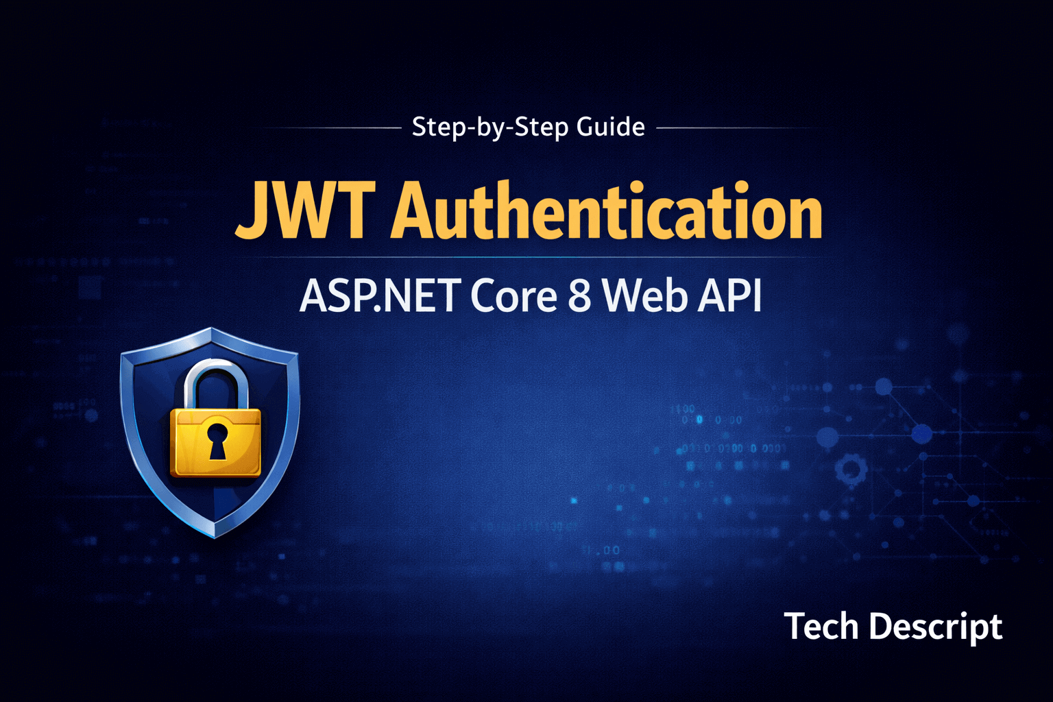 JWT Authentication in ASP.NET Core 8 Web API Step-by-Step Guide